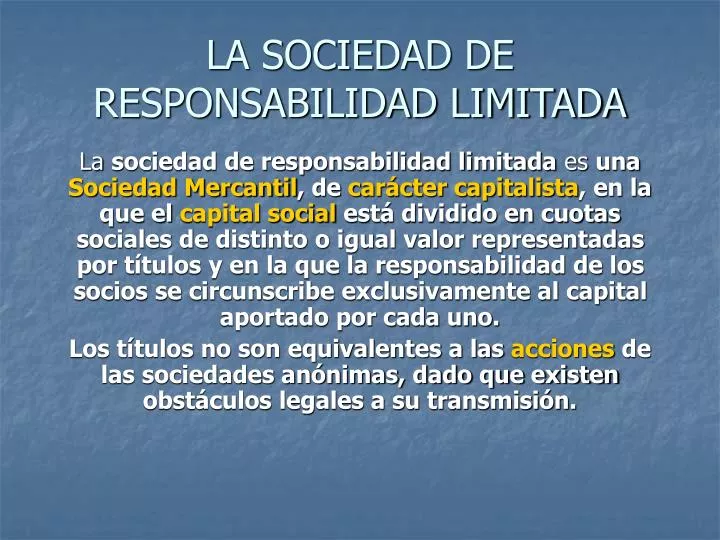 Características claves de una sociedad de responsabilidades limitadas
