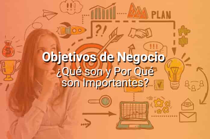 Conoce los objetivos estratégicos y cómo definirlos para el éxito de tu negocio Conoce los objetivos estratégicos y cómo definirlos para el éxito de tu negocio